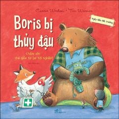 Sách - Ngày Đầu Đến Trường: Boris Bị Thủy Đậu, Boris Giải Cứu Buổi Diễn