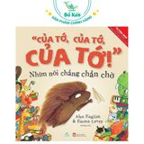 Sách - “Của Tớ, Của Tớ, Của Tớ!” Nhím Nói Chẳng Chần Chờ [Picture Book Song Ngữ]