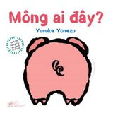 Sách Lật Tương Tác Song Ngữ 0-3 Tuổi: Ú Òa, Chúc Ngủ Ngon, Mẹ Đâu Rồi?, Mông Ai Đây?