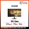 Màn Hình VSP V2203H LED Full Viền 75Hz - New Box BH24T