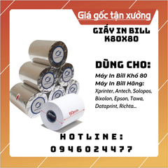 Giấy In Bill K80x80 ( Hàng Chất Lượng Bọc Bạc - Giá Rẻ - BH 1 Năm )