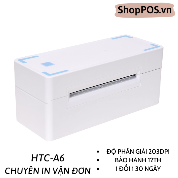 MÁY IN VẬN ĐƠN HTC A6 - DÒNG CHUYÊN IN VẬN ĐƠN TRANG TMDT
