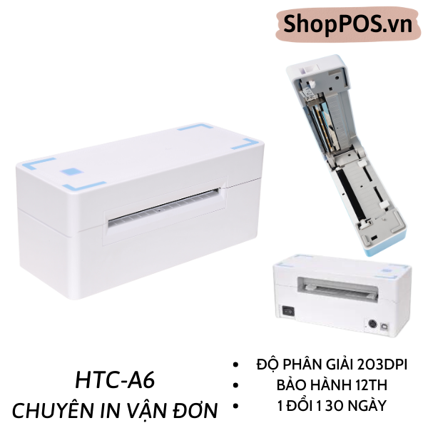 MÁY IN VẬN ĐƠN HTC A6 - DÒNG CHUYÊN IN VẬN ĐƠN TRANG TMDT