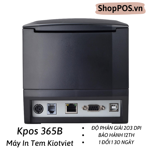 Máy in mã vạch KPOS 365B - [ USB + LAN - 203 dpi - In Tem Phần Mềm Kiotviet ]