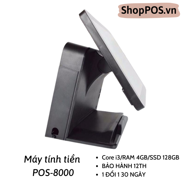 Máy Tính tiền POS Cảm Ứng POS-8000 Core i3/RAM 4GB/ SSD 128GB
