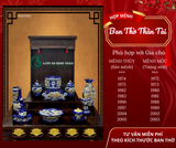  [Hợp mệnh THỦY - MỘC] Bộ đồ thờ Ban Thần Tài/ Bộ thờ Tài Địa Gốm sứ Bát Tràng 