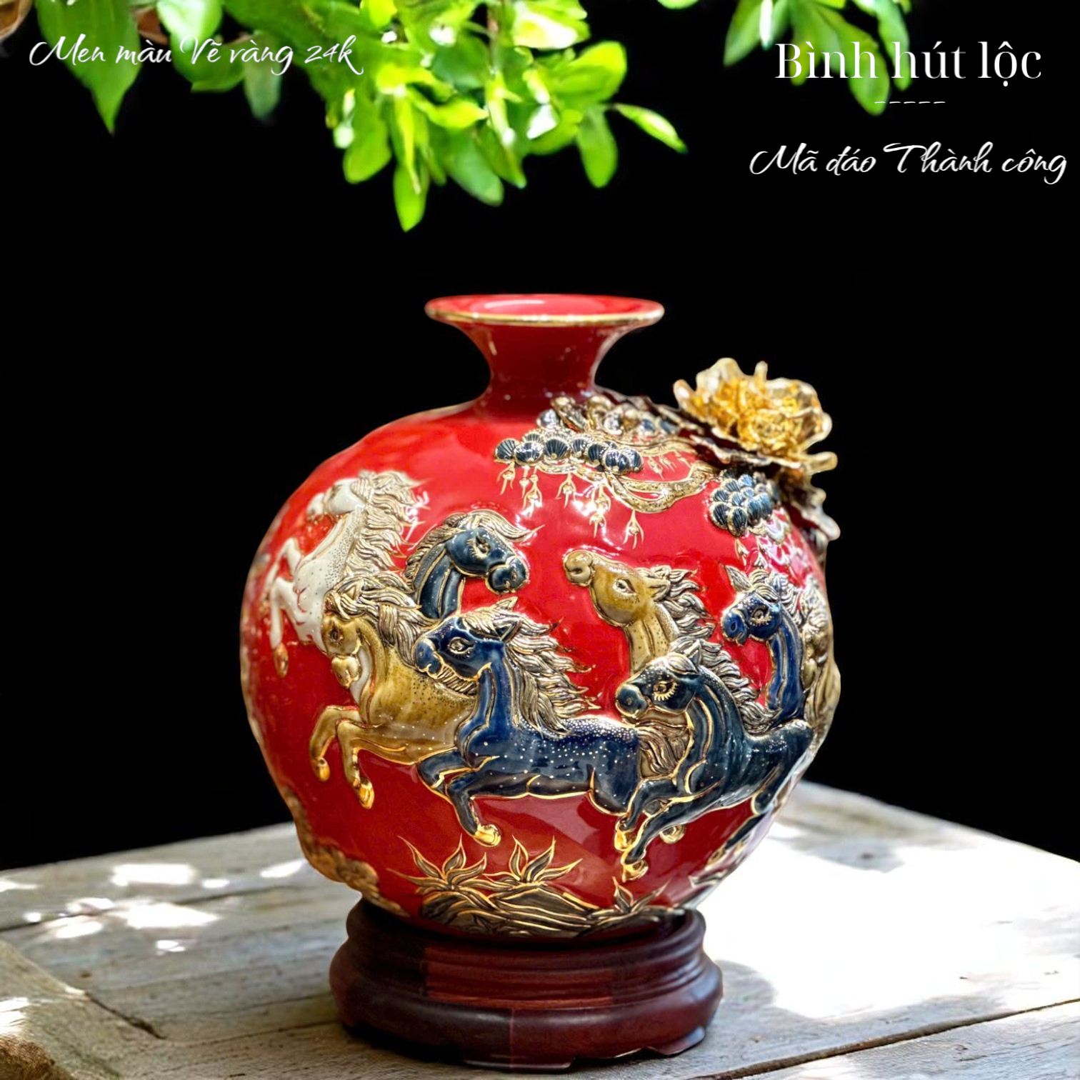  Bình hút tài lộc - Mã đáo thành công - Đắp nổi men màu - Hàng vẽ vàng 24k Cao cấp Bát Tràng HLSAMĐVV 
