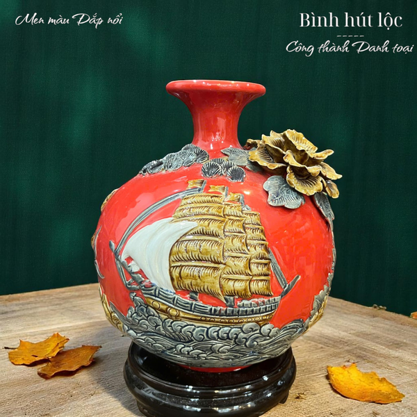  Bình hút lộc Thuận buồm xuôi gió Men Màu đắp nổi - Hàng nghệ nhân Bát Tràng HLHNTB 