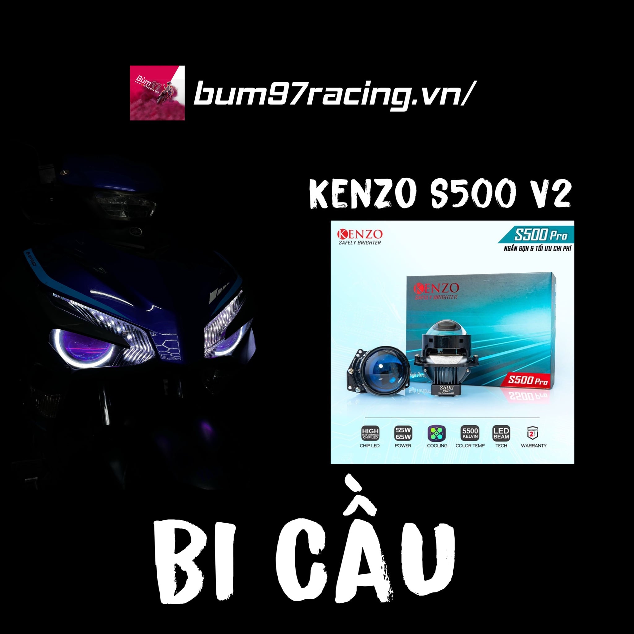 BI LED KENZO S500 LÊN EXCITER 155VVA