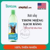  Nước vệ sinh răng miệng Tropiclean Fresh Breath pha uống Chai 473ml cho chó mèo 