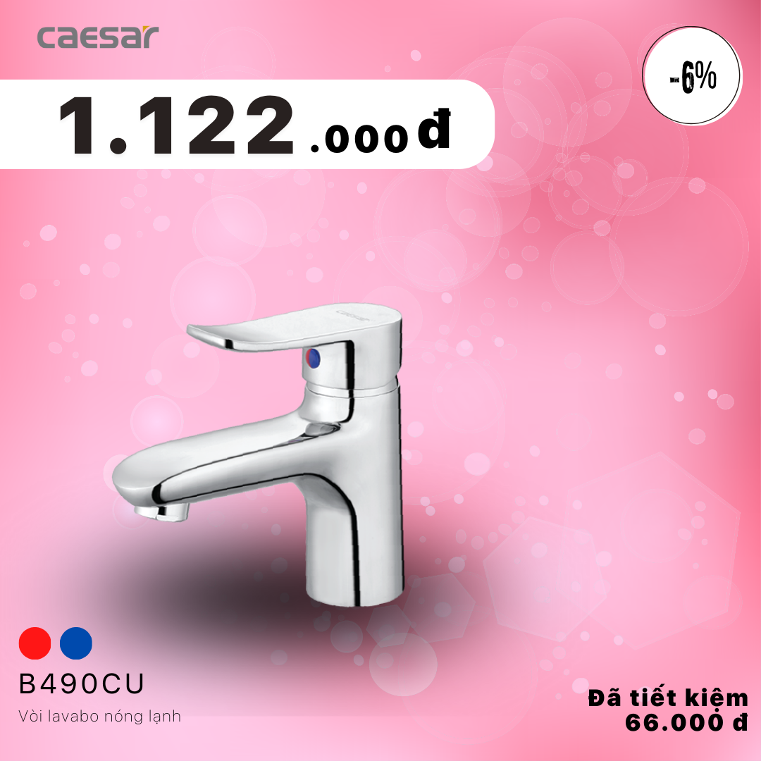  Khuyến mãi ưu đãi Vòi lavabo Nóng Lạnh - B490CU 