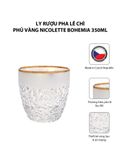  Bộ 6 ly rượu pha lê chì phủ vàng Nicolette Bohemia 350ml 