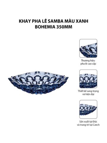  Khay pha lê Samba màu xanh Bohemia 350mm 