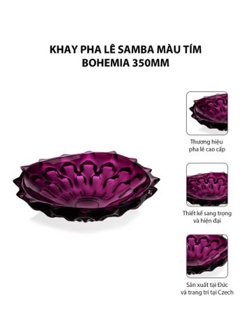 Khay pha lê Samba màu tím Bohemia 350mm 