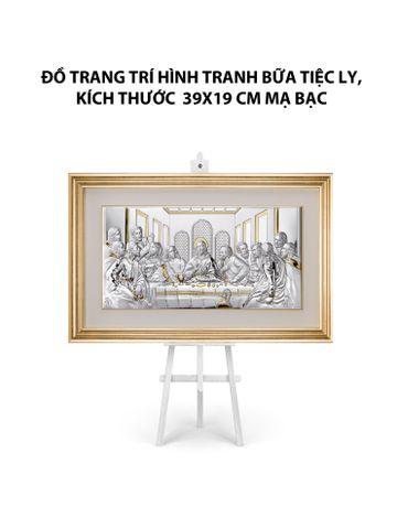 Đồ trang trí hình tranh " Bữa Tiệc Ly" ,kích thước  39*19 cm mạ bạc hiệu VALENTI  - 812216XLORO