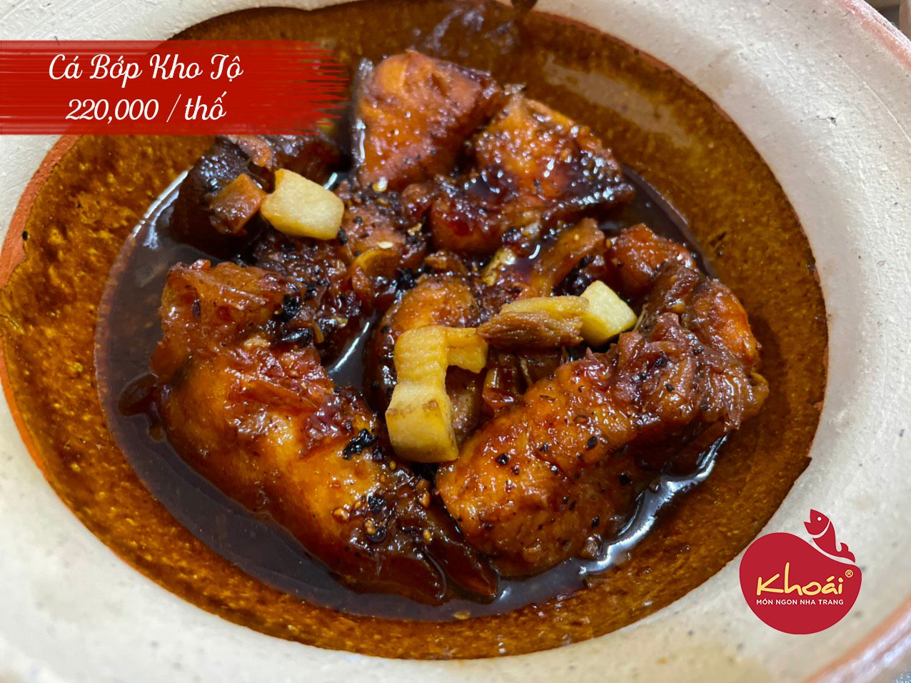  Cá Bớp Kho Tộ -  Braised cobia fish in claypot 