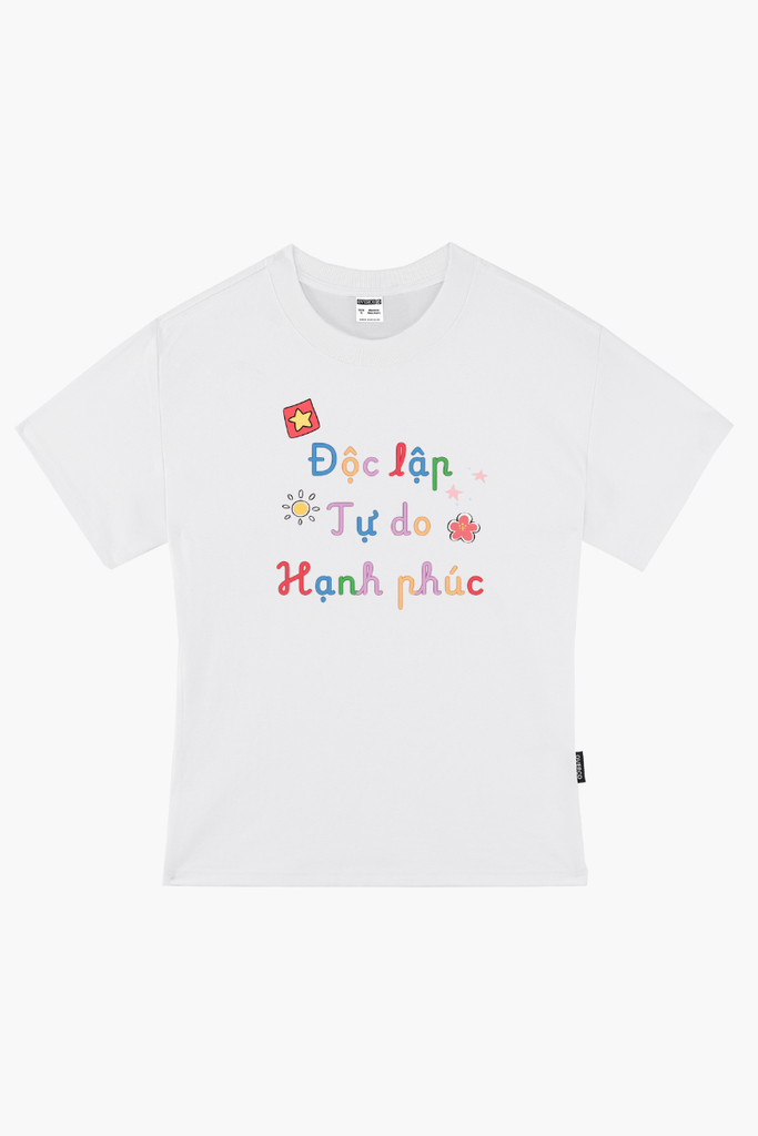 Áo Thun Baby Tee Độc Lập Tự Do Hạnh Phúc - O7A7