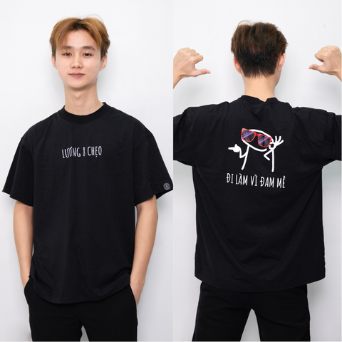 Áo Thun Unisex Cotton Chữ Lương 8 Chẹo - Đi Làm Vì Đam Mê O1A9B