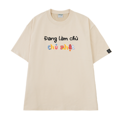 Áo Thun Unisex Đang Làm Chủ Nhật, Cotton - O1A110