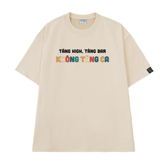 Áo Thun Unisex Tăng High Tăng Bar Không Tăng Ca, Cotton - O1A111