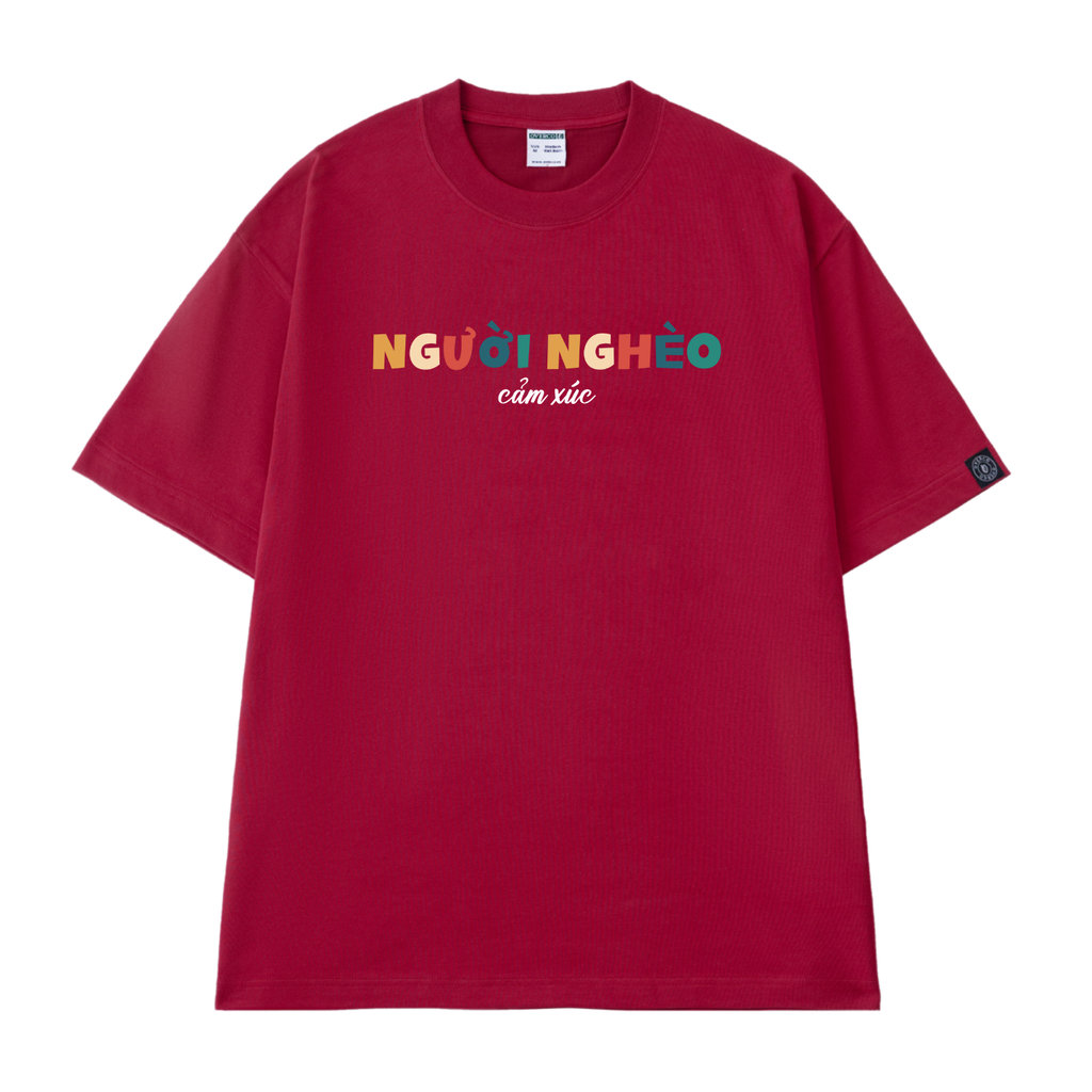 Áo Thun Unisex Người Nghèo Cảm Xúc, Cotton - O1A109