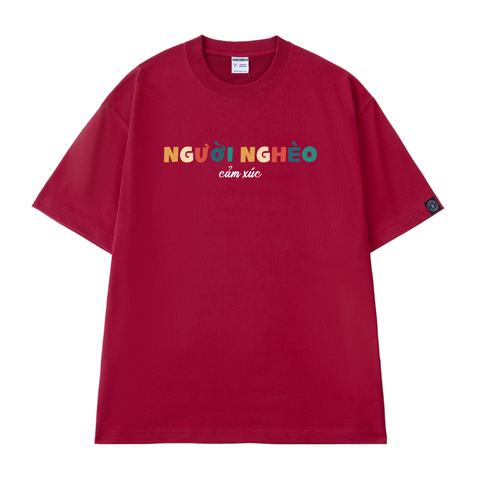 Áo Thun Unisex Người Nghèo Cảm Xúc, Cotton - O1A109