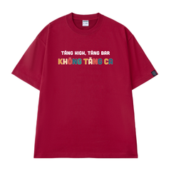 Áo Thun Unisex Tăng High Tăng Bar Không Tăng Ca, Cotton - O1A111