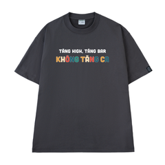 Áo Thun Unisex Tăng High Tăng Bar Không Tăng Ca, Cotton - O1A111