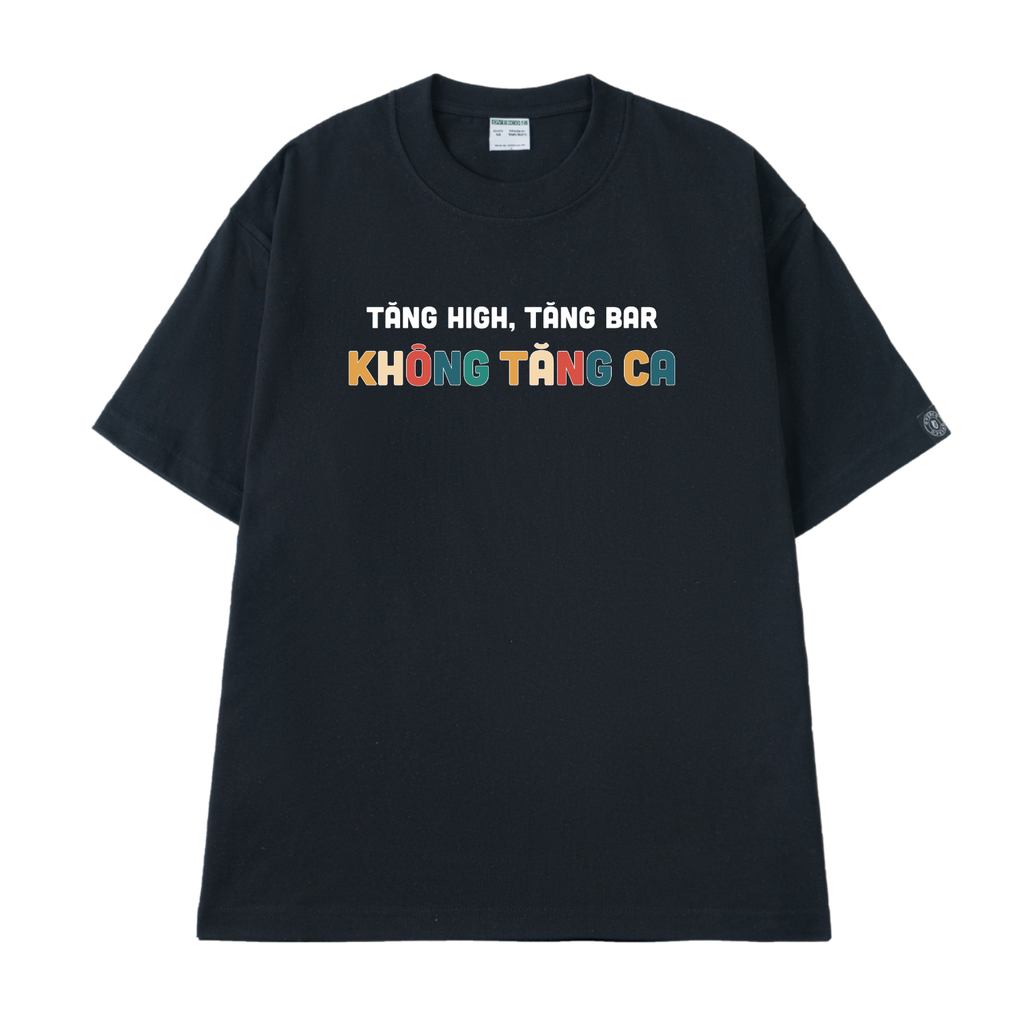 Áo Thun Unisex Tăng High Tăng Bar Không Tăng Ca, Cotton - O1A111