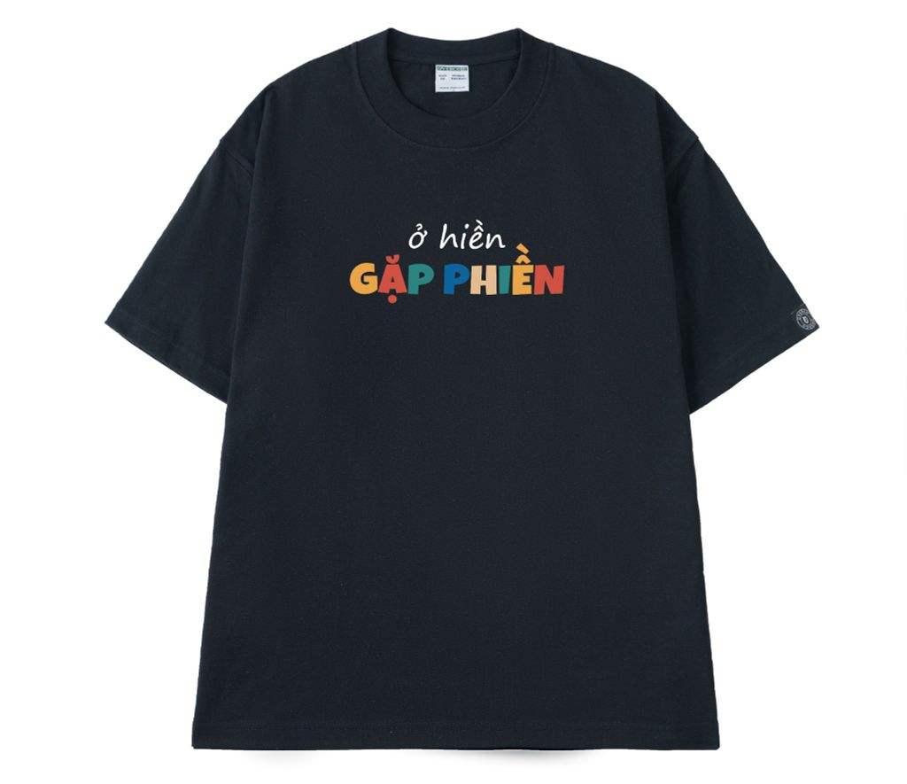 Áo Thun Unisex Ở Hiền Gặp Phiền, Cotton - O1A149