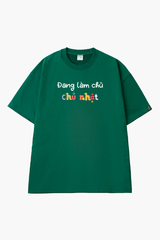 Áo Thun Unisex Đang Làm Chủ Nhật, Cotton - O1A110