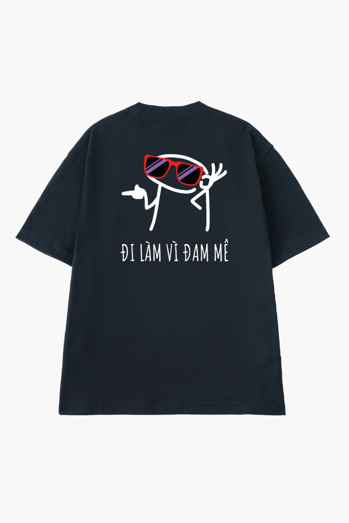 Áo Thun Unisex Cotton Chữ Lương 8 Chẹo - Đi Làm Vì Đam Mê O1A9B