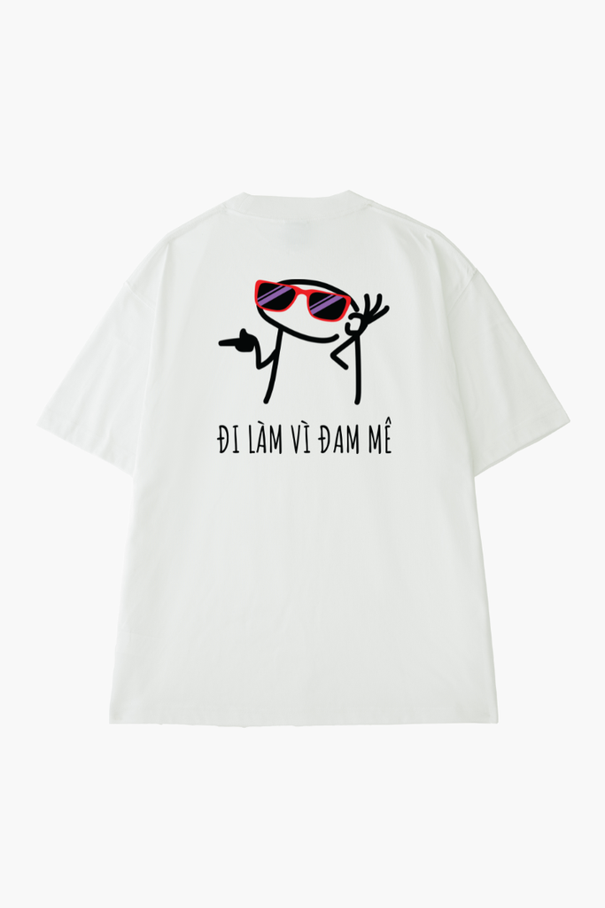 Áo Thun Unisex Cotton Chữ Lương 8 Chẹo - Đi Làm Vì Đam Mê O1A9B