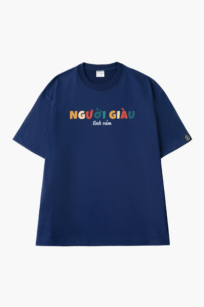Áo Thun Unisex Người Giàu Tình Cảm Cotton - O1A72