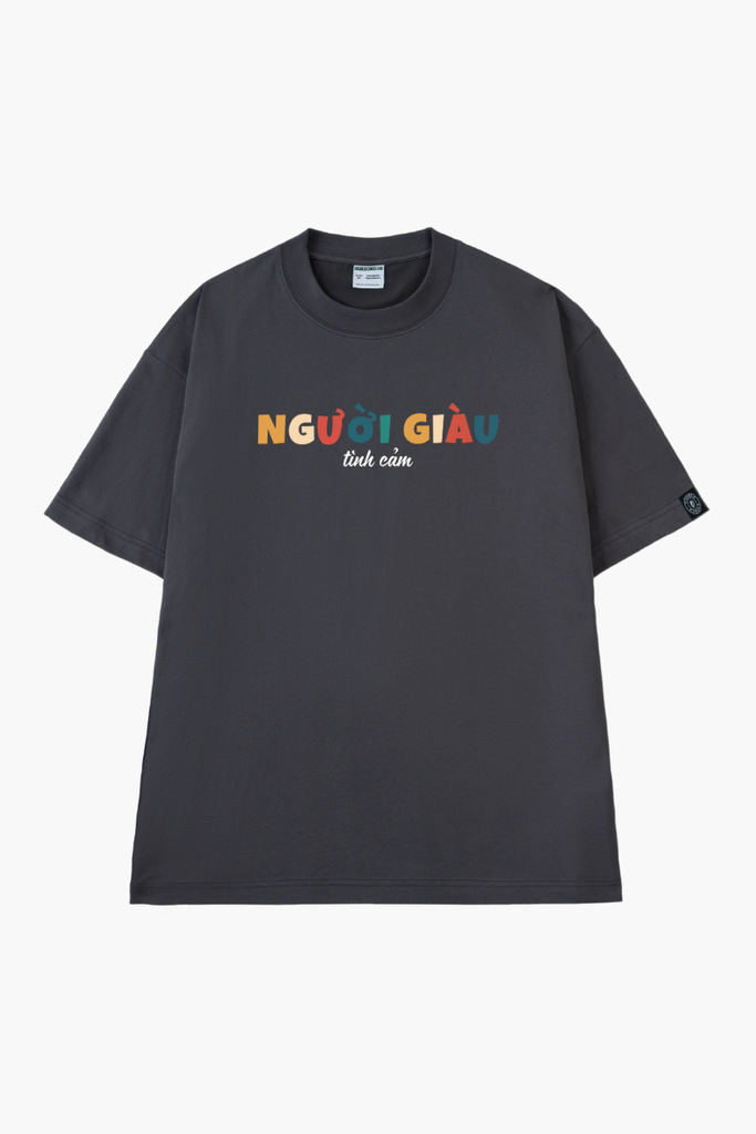 Áo Thun Unisex Người Giàu Tình Cảm Cotton - O1A72