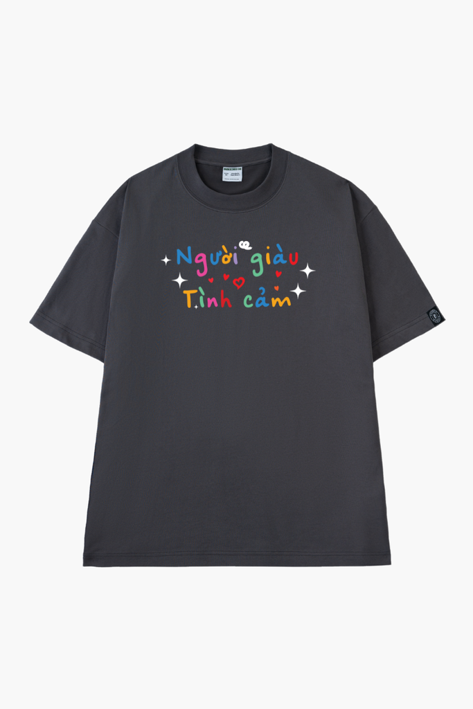Áo Thun Unisex Người Giàu Tình Cảm Cotton - O1A72