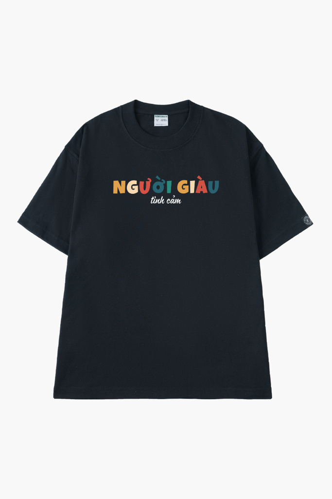 Áo Thun Unisex Người Giàu Tình Cảm Cotton - O1A72