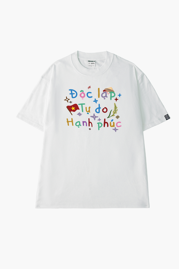 Áo Thun Cotton Unisex Độc Lập - Tư Do - Hạnh Phúc - O1A162