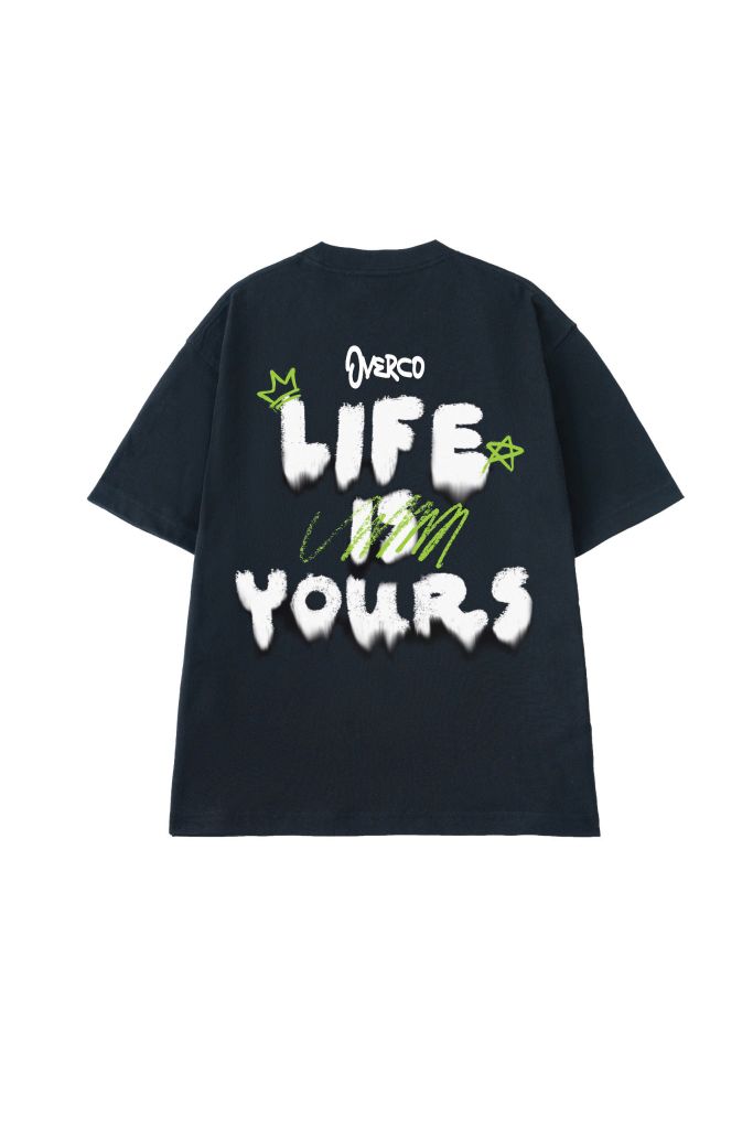 Áo Thun Cotton Unisex Life Is Yours - O1A12