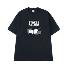 Áo Thun Unisex Stress Fulltime, Cotton - O1A126