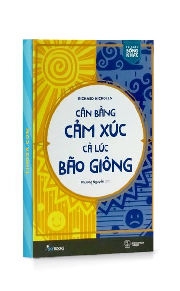 Cân Bằng Cảm Xúc Cả Lúc Bão Giông