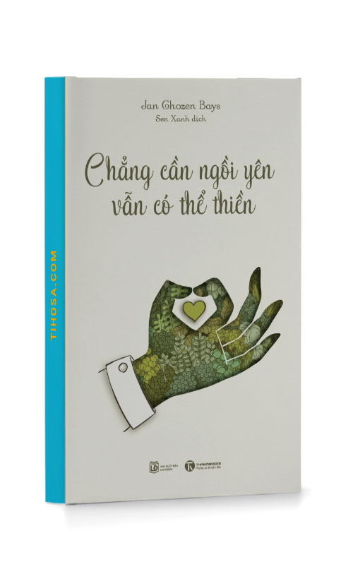 Chẳng cần ngồi yên cũng có thể thiền