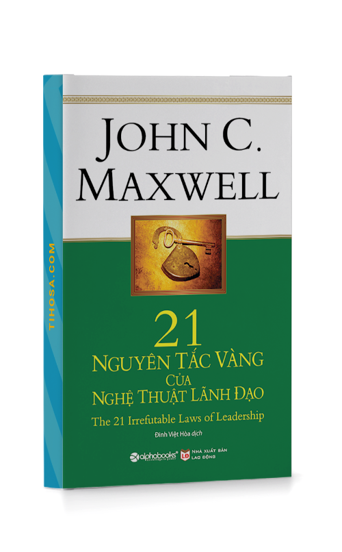 21 Nguyên Tắc Vàng Của Nghệ Thuật Lãnh Đạo