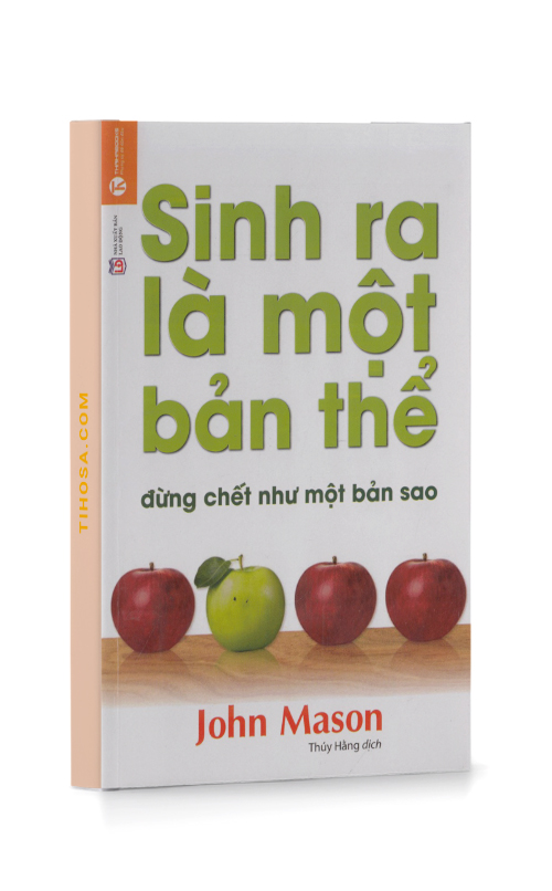 Sinh Ra Là Một Bản Thể Đừng Chết Như Một Bản Sao