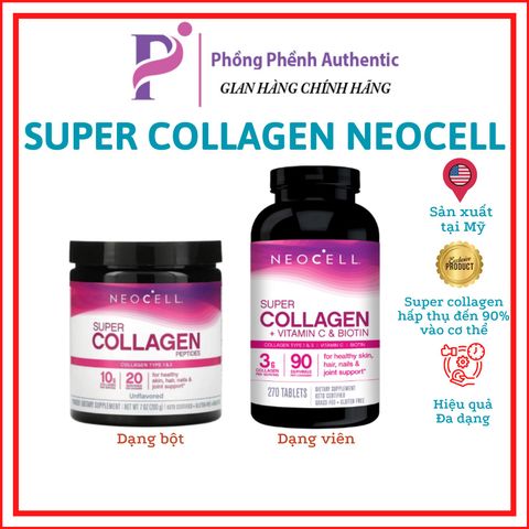 Super Collagen Neocell +C 6000 Mg type 1 - 3 Neocell dạng bột & viên uống ( đủ bill Mỹ ) - PHỒNG PHỀNH