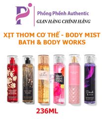 XỊT THƠM CƠ THỂ BATH & BODY WORKS BODY MIST 236ML