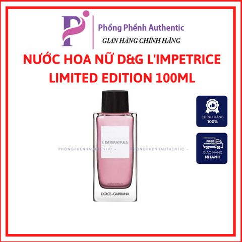 NƯỚC HOA NỮ D&G L'IMPATRICE LIMITED EDITION EDT 100ML TESTER VỎ GIẤY