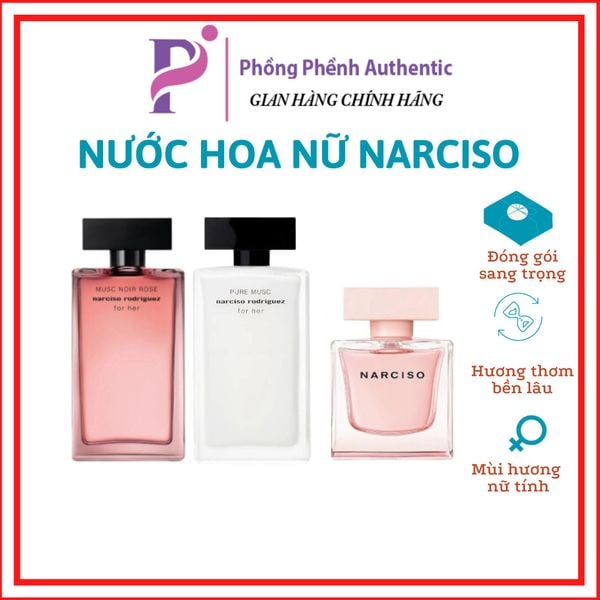 Nước hoa Nữ Narciso Rodriguez 90ml - 100ml đủ các mùi: Pure Musc, Cristal, Musc Noir Rose, Forever, For Her...