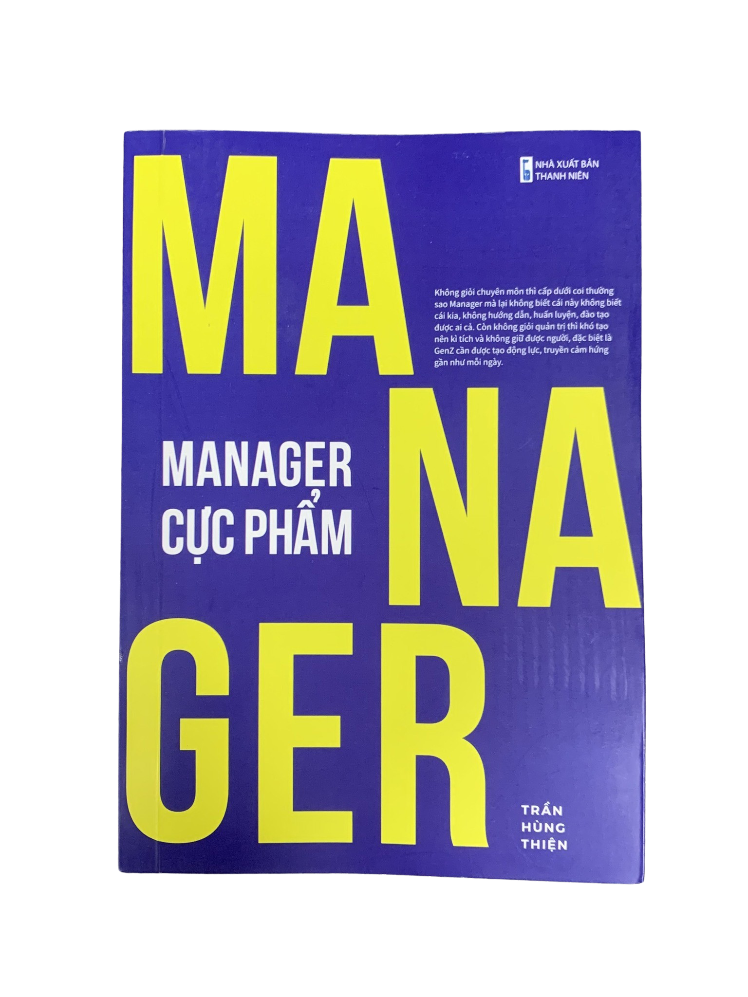  Sách giấy Manager cực phẩm: Muốn có “phẩm” thì phải chịu “cực” 