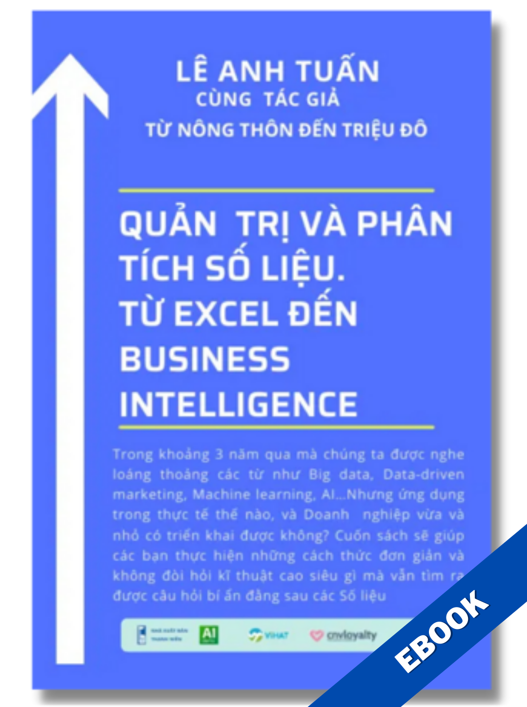  Ebook: QUẢN TRỊ VÀ PHÂN TÍCH SỐ LIỆU - TỪ EXCEL ĐẾN BUSINESS INTELLIGENCE 